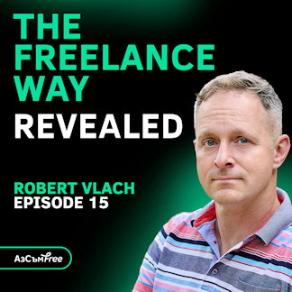 The Freelance Way Revealed, with Robert Vlach