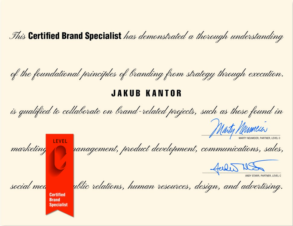 Jakub Kantor: Level C Certified Brand Specialist certificate signed by Marty Neumeier and Andy Starr